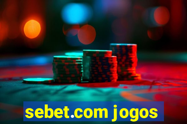 sebet.com jogos